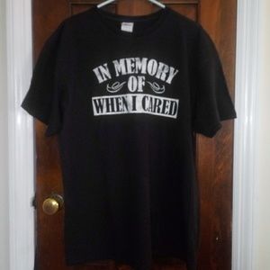 In memory of when i cared tee